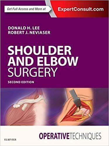 Operative Techniques: Shoulder and Elbow Surgery 2nd Edition 2018 By Donald Lee MD