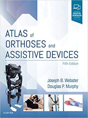 atlas of Orthoses and Assistive Devices 5th Edition 2018 By Joseph Webster