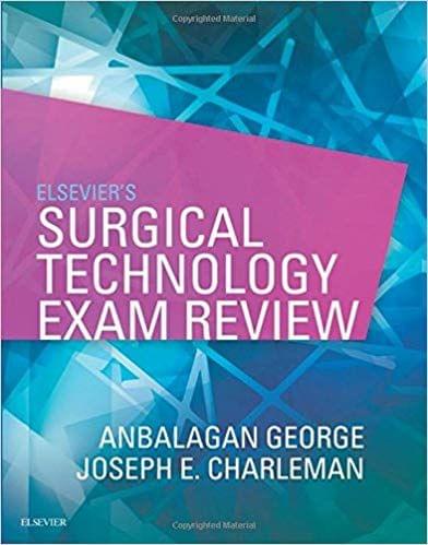 Elsevier's Surgical Technology Exam Review 1st Edition 2017 By Anbalagan George