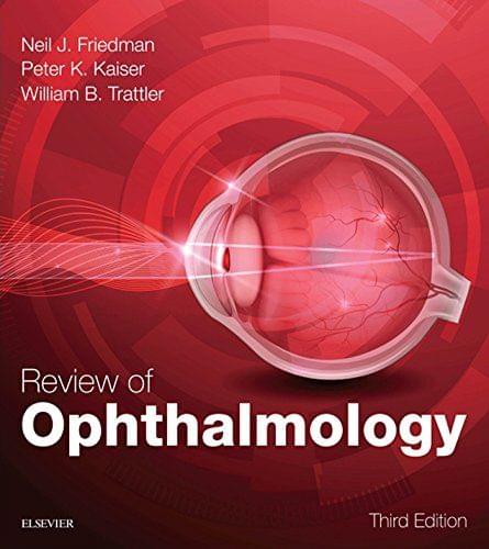 Review of Ophthalmology 3rd Edition 2017 By Neil J. Friedman