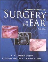 Glasscock-Shambaugh Surgery of the Ear 6th Edition 2012 By Gulya