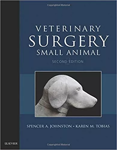Veterinary Surgery: Small Animal Expert Consult: (2-Volume Set) 2nd Edition 2017 By Spencer A. Johnston
