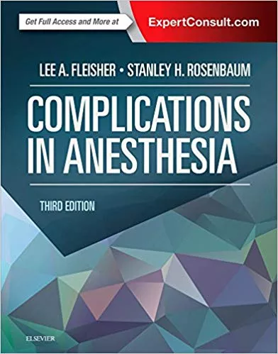 Complications in Anesthesia 3rd Edition 2017 By  Lee A Fleisher