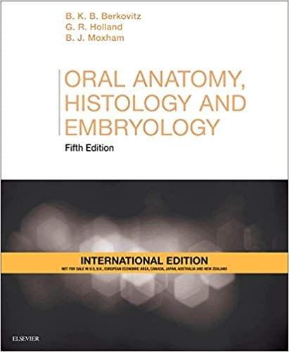 Oral Anatomy Histology and Embryology IE 2017 By Barry K. B. Berkovitz