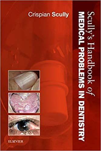 Scully's Handbook of Medical Problems in Dentistry 1st Edition 2016 By Crispian Scully