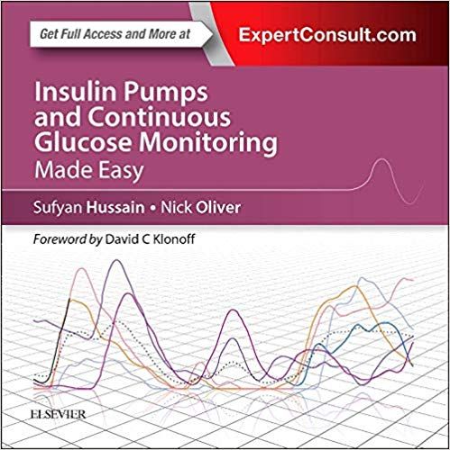 Insulin Pumps and Continuous Glucose Monitoring Made Easy 1st Edition 2016 By S. Sufyan Hussain