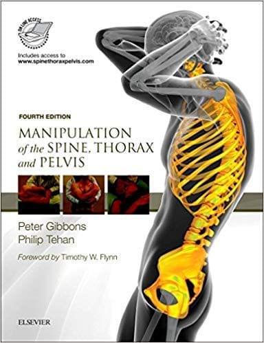 Manipulation of the Spine, Thorax and Pelvis with Videos - 4 Edition 2016 By Peter Gibbons