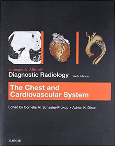 Grainger & Allison's Diagnostic Radiology: Chest and Cardiovascular System 2015 By Cornelia Schaefer-Prokop