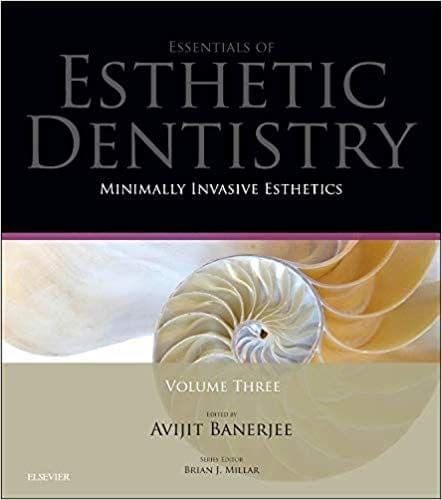 Minimally Invasive Esthetics: Essentials in Esthetic Dentistry Series: 3 2015 By Avijit Banerjee