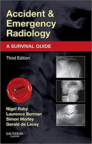 Accident and Emergency Radiology: A Survival Guide 3rd Edition 2014 By Nigel Raby