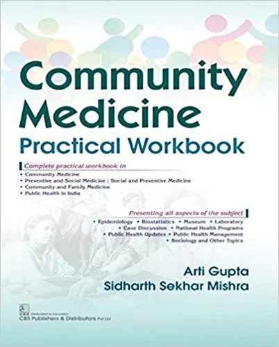 Community Medicine: Practical Workbook 2019 By Arti Gupta