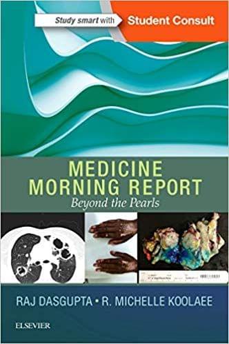 Medicine Morning Report: Beyond the Pearls 1st Edition 2016 By Rajkumar Dasgupta