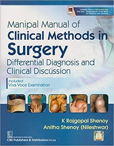 Manipal Manual of Clinical Methods in Surgery Differential Diagnosis and Clinical Discussion 2019 By K Rajgopal Shenoy