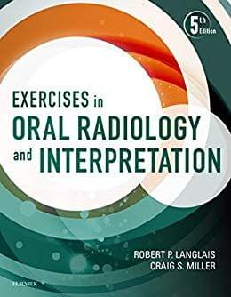 Exercises in Oral Radiology and Interpretation 5th Edition 2016 By Robert P. Langlais