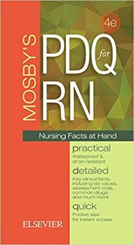 Mosby's PDQ for RN: Practical, Detailed, Quick 4th Edition 2016 By Mosby