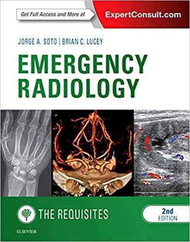 Emergency Radiology: The Requisites 2nd Edition 2016 By Jorge A Soto