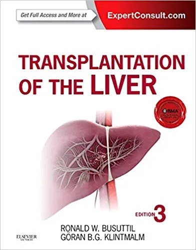 Transplantation of the Liver 3rd Edition 2015 By Ronald W. Busuttil