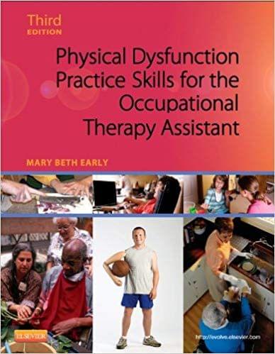 Physical Dysfunction Practice Skills for the Occupational Therapy Assistant 3rd Edition 2012 By Mary Elizabeth Patnaude