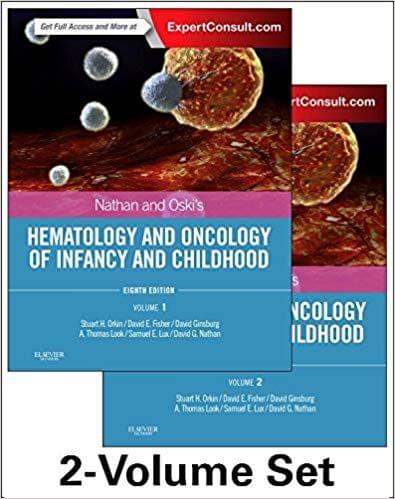 Nathan and Oski's Hematology and Oncology of Infancy and Childhood, 2-Volume Set, 8th Edition 2014 By Stuart H. Orkin