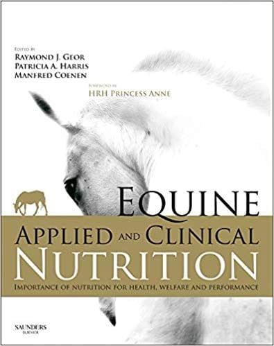 Equine Applied and Clinical Nutrition 1st Edition 2013 By Raymond J. Geor