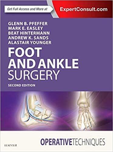 Operative Techniques: Foot and Ankle Surgery 2nd Edition 2017 By Glenn B. Pfeffer