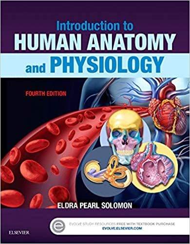 Introduction to Human Anatomy and Physiology 4th Edition 2015 By Eldra Pearl Solomon