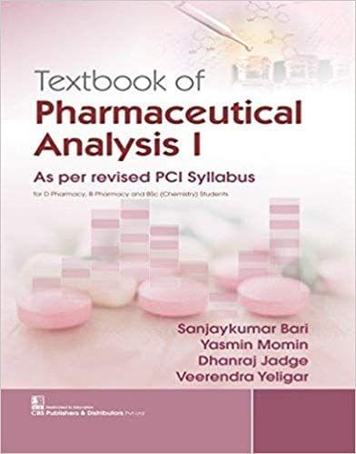 Textbook of Pharmaceutical Analysis I: As per revised PCI Syllabus 2019 By Bari