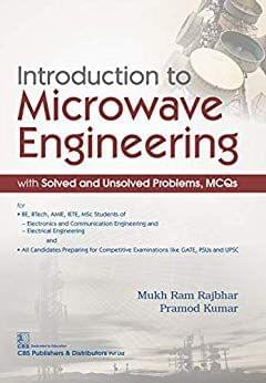 Introduction to Microwave Engineering 2018 By M. R. Rajbhar