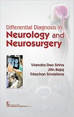 Differential Diagnosis In Neurology And Neurosurgery 2018 By Sinha V