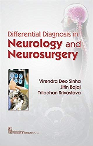 Differential Diagnosis In Neurology And Neurosurgery 2018 By Sinha V