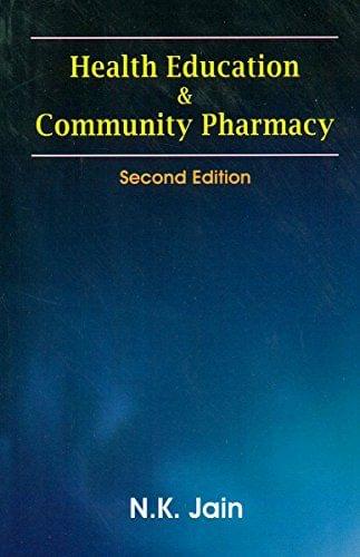 Health Education & Community Pharmacy Second Edition 2018 By N.K. Prof. Jain