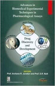 Advances in Biomedical Experimental Techniques in Pharmacological Assays 2018 By Prof. Archana R. Juvekar