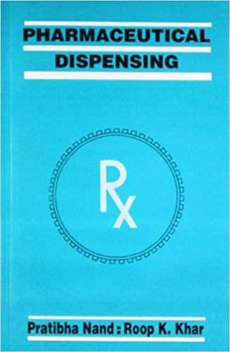 Pharmaceutical Dispensing 2018 By Khar Roop