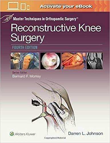Master Techniques in Orthopaedic Surgery: Reconstructive Knee Surgery 4th Edition 2017  Johnson