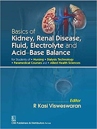 Basics Of Kidney Renal Disease Fluid Electrolyte And Acid Base Balance 2017 By Visweswaran R K