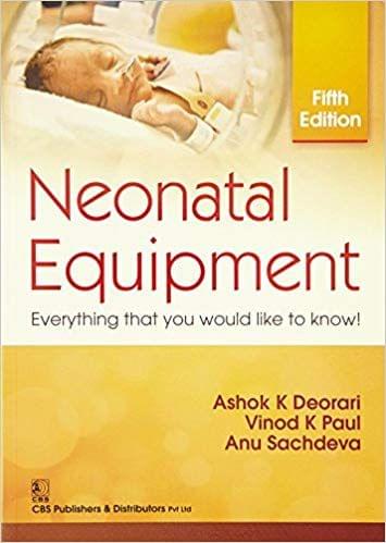 Neonatal Equipment 5th Edition 2017 By Deorari A.K