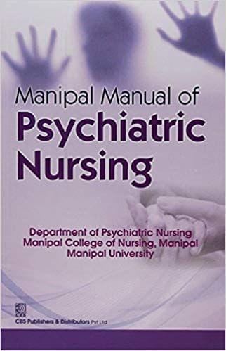 Manipal Manual Of Psychiatric Nursing 2017 By Manipal College Of Nursing