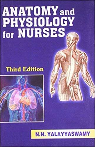 Anatomy and Physiology for Nurses 3rd Edition 2017 By  N.N. YAlayyaswamy