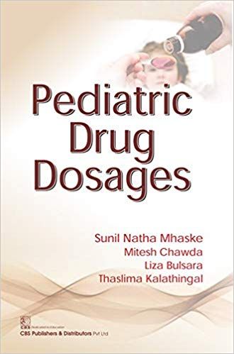 Pediatric Drug Dosages 2017 By Mhaske S.N