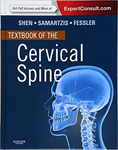Textbook of the Cervical Spine By Francis H. Shen