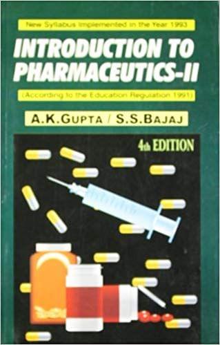 Introduction to Pharmaceutics, Vol.II (According to the Education Regulation 1991) 4th Edition 2017 By Ashok K. Gupta