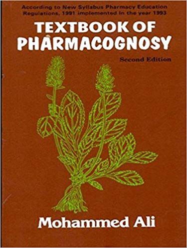 Textbook of Pharmacognosy 2nd Edition 2017 By Mohammed Ali