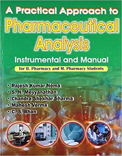 A Practical Approach to Pharmaceutical Analysis: Instrumental and Manual: for B. Pharmacy and M. Pharmacy Students 2017 By Nema
