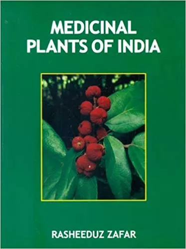 Medicinal Plants of India 2017 By Rasheeduz Zafar