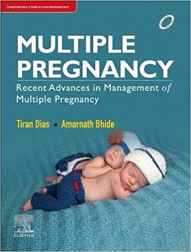 Multiple Pregnancy: Recent Advances in Management of Multiple Pregnancy 1st Edition 2018 By Thiran D Dias