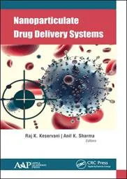 Nanoparticulate Drug Delivery Systems 2019   (HB)   By Raj K. Keservani