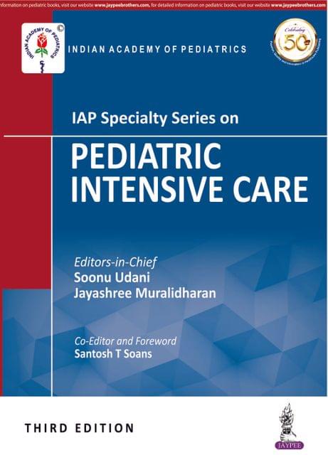 IAP Specialty Series on  PEDIATRIC INTENSIVE CARE (THIRD EDITION) 2019 By Soonu Udani & Jayashree Muralidharan