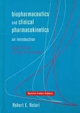 Biopharmaceutics and Clinical Pharmacokinetics:  An Introduction, 4th Edition (2019) By Robert E. Notari