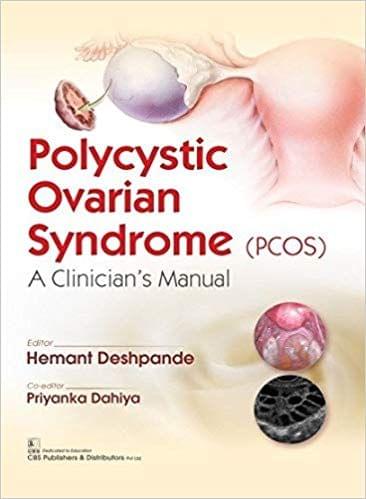 Polycystic Ovarian Syndrome (Pcos)A Clinician's Manual 2019 By Deshpande H