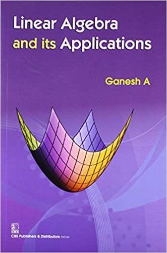 Linear Algebra & its Applications 2019 By Ganesh